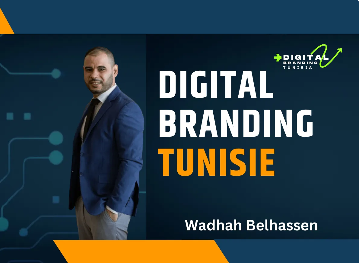 Digital Branding Tunisie – Wadhah Belhassen